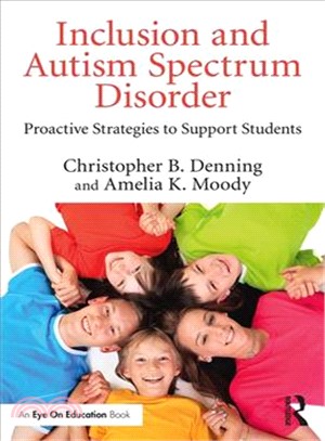 Autism Spectrum Disorder in the Inclusive Classroom ― Proactive Strategies to Support Students
