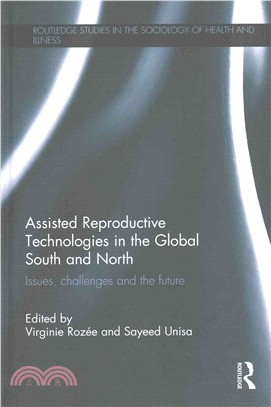 Assisted Reproductive Technologies in the Global South and North ─ Issues, Challenges and the Future