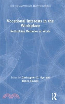 Vocational Interests in the Workplace ― Rethinking Behavior at Work