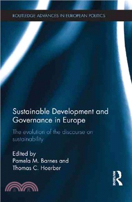Sustainable Development and Governance in Europe ─ The Evolution of the Discourse on Sustainability