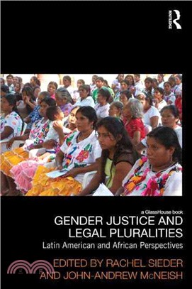 Gender Justice and Legal Pluralities ─ Latin American and African Perspectives