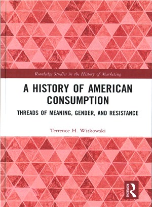 A History of American Consumption ─ Threads of Meaning, Gender, and Resistance