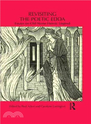 Revisiting the Poetic Edda ─ Essays on Old Norse Heroic Legend