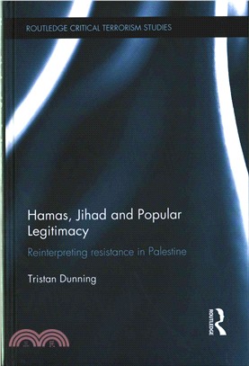 Hamas, Jihad and Popular Legitimacy ─ Reinterpreting Resistance in Palestine