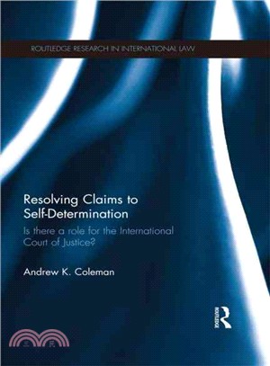 Resolving Claims to Self-Determination ─ Is There a Role for the International Court of Justice?