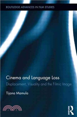 Cinema and Language Loss ─ Displacement, Visuality and the Filmic Image