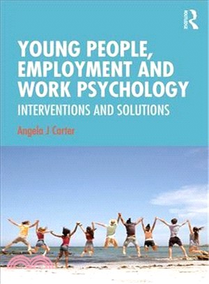 Young People, Employment and Work Psychology ― Interventions and Solutions