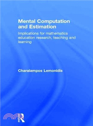 Mental Computation and Estimation ― Implications for Mathematics Education Research, Teaching and Learning