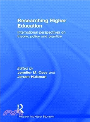 Researching Higher Education ─ International Perspectives on Theory, Policy and Practice
