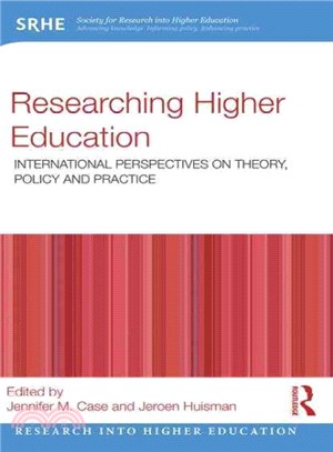 Researching Higher Education ─ International perspectives on theory, policy and practice
