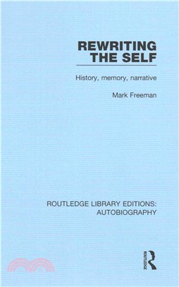 Rewriting the Self ─ History, Memory, Narrative