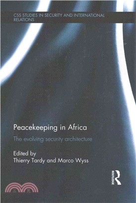 Peacekeeping in Africa ― The Evolving Security Architecture