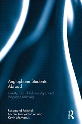 Anglophone Students Abroad ― Identity, Social Relationships, and Language Learning