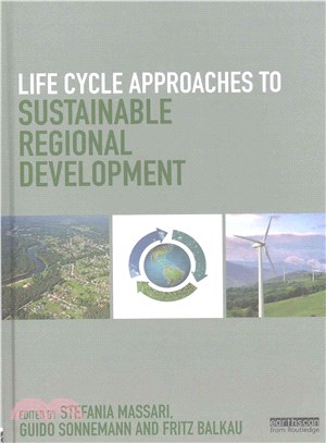 Life Cycle Approaches to Sustainable Regional Development