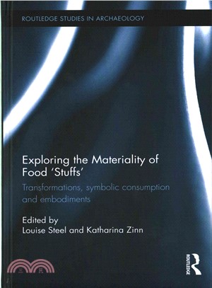 Exploring the Materiality of Food 'Stuffs' ─ Transformations, Symbolic Consumption and Embodiments