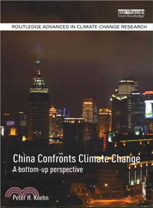 China Confronts Climate Change ─ A Bottom-Up Perspective