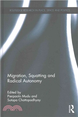 Migration, Squatting and Radical Autonomy