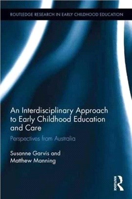 An Interdisciplinary Approach to Early Childhood Education and Care ─ Perspectives from Australia