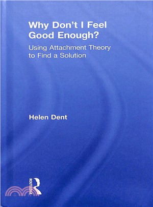 Why Don't I Feel Good Enough? ― Using Attachment Theory to Find a Solution