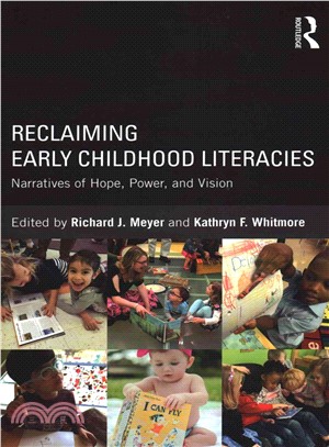 Reclaiming Early Childhood Literacies ─ Narratives of Hope, Power, and Vision