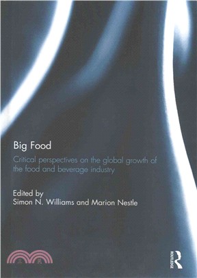 Big Food ─ Critical Perspectives on the Global Growth of the Food and Beverage Industry