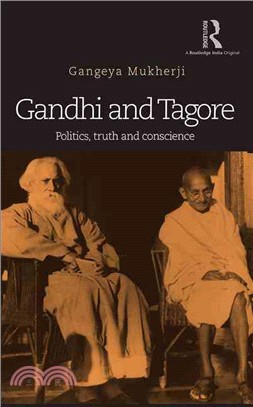 Gandhi and Tagore ─ Politics, Truth and Conscience