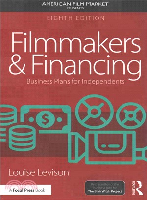 Filmmakers and Financing ─ Business Plans for Independents