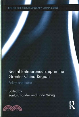 Social entrepreneurship in the greater China region :policy and cases /