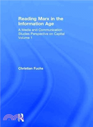 Reading Marx in the Information Age ─ A Media and Communication Studies Perspective on Capital