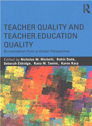 Teacher Quality and Teacher Education Quality ─ Accreditation from a Global Perspective