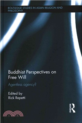 Buddhist Perspectives on Free Will ― Agentless Agency?