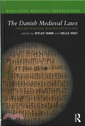 The Danish Medieval Laws ─ The Laws of Scania, Zealand and Jutland