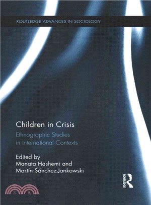 Children in Crisis ─ Ethnographic Studies in International Contexts