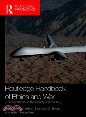 Routledge Handbook of Ethics and War ─ Just War Theory in the Twenty-First Century
