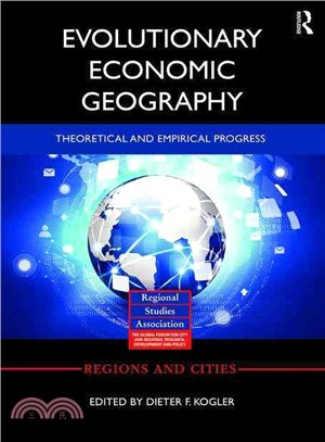 Evolutionary Economic Geography ― Theoretical and Empirical Progress