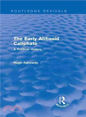The Early Abbasid Caliphate ─ A Political History
