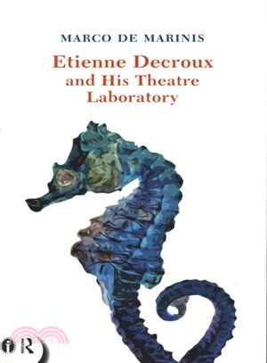 Etienne Decroux and His Theatre Laboratory