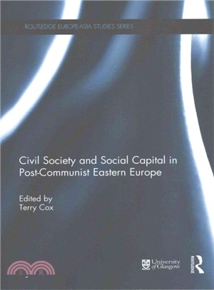 Civil Society and Social Capital in Post-Communist Eastern Europe