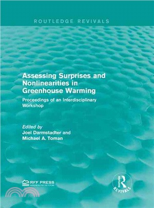 Assessing Surprises and Nonlinearities in Greenhouse Warming ─ Proceedings of an Interdisciplinary Workshop