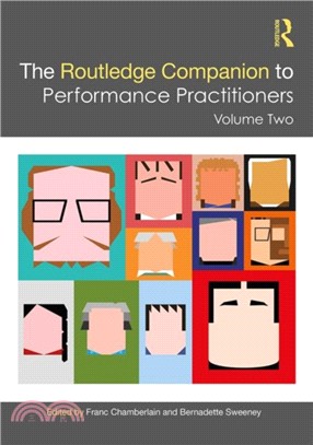 The Routledge Companion to Performance Practitioners：Volume Two