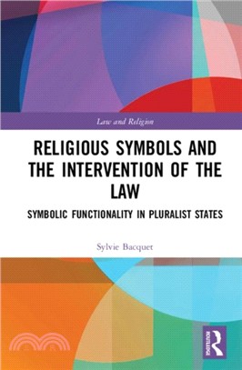 Religious Symbols and the Intervention of the Law: Symbolic Functionality in Pluralist States