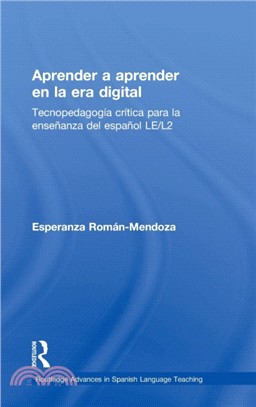 Aprender a aprender en la era digital：Tecnopedagogia critica para la ensenanza del espanol LE/L2
