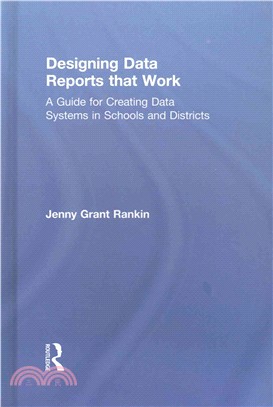 Designing data reports that work : a guide for creating data systems in schools and districts /