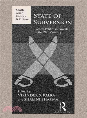 State of Subversion ― Radical Politics in Punjab in the 20th Century
