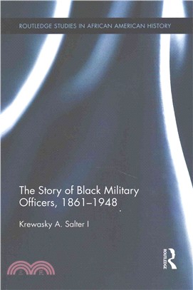 The Story of Black Military Officers 1861-1948