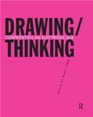 Drawing/Thinking：Confronting an Electronic Age