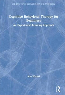 Cognitive Behavioral Therapy for Beginners ― An Experiential Learning Approach