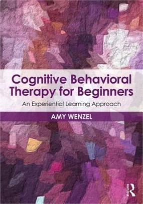 Cognitive Behavioral Therapy for Beginners ― An Experiential Learning Approach