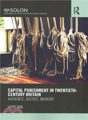 Capital Punishment in Twentieth-Century Britain ─ Audience, Justice, Memory