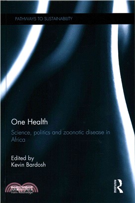 One Health ─ Science, Politics and Zoonotic Disease in Africa